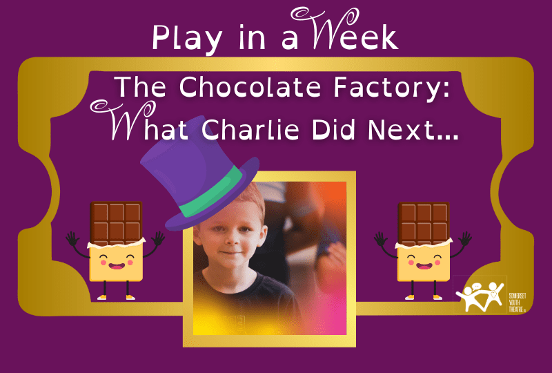 Play in a Week- The Chocolate Factory: What Charlie did Next
