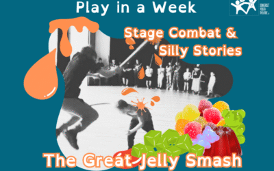Play in a Week – Stage Combat & Silly Stories – The Great Jelly Smash