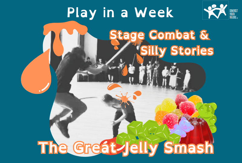 Play in a Week – Stage Combat & Silly Stories – The Great Jelly Smash