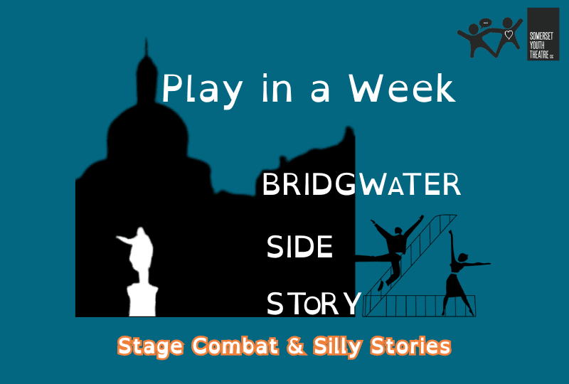 Play in a Week – Bridgwater Side Story